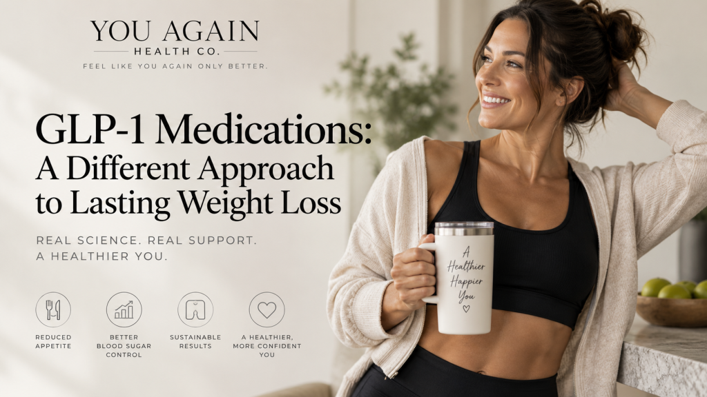 GLP-1 medications and personalized weight loss care at You Again Health Co.